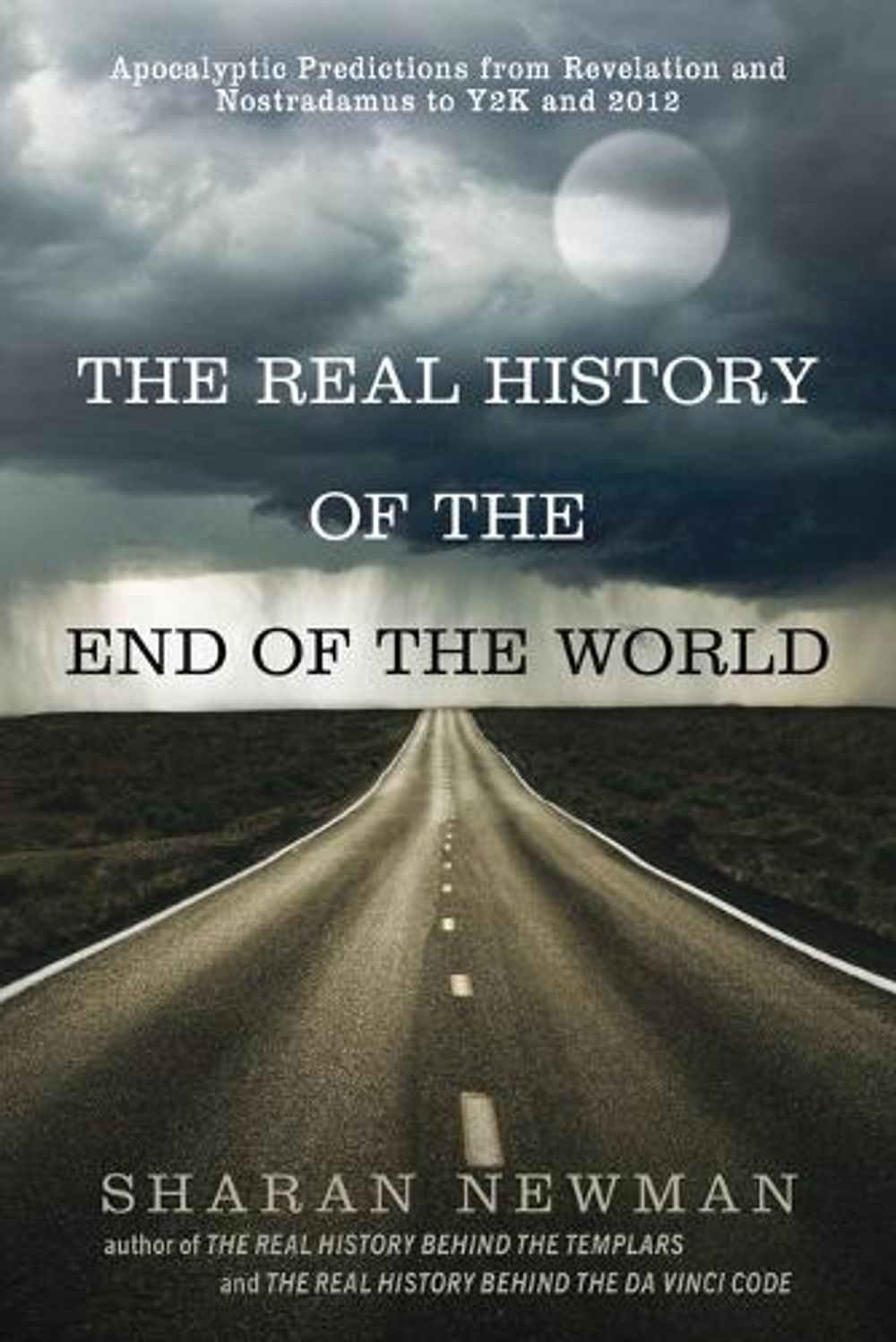 The Real History Of The End Of The World by Sharan Newman - ISBN: 9780425232538