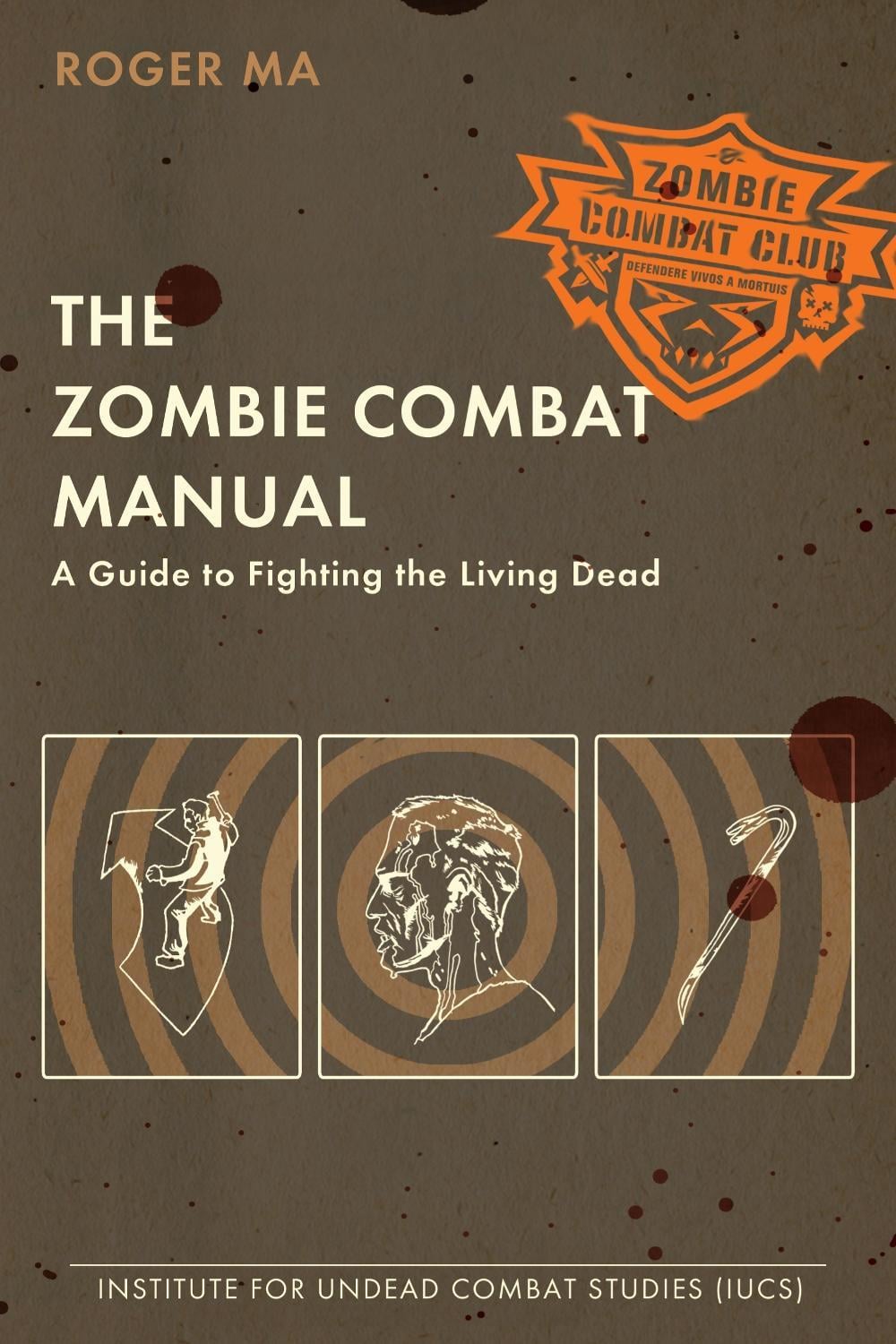The Zombie Combat Manual by Roger Ma - ISBN: 9780425232545