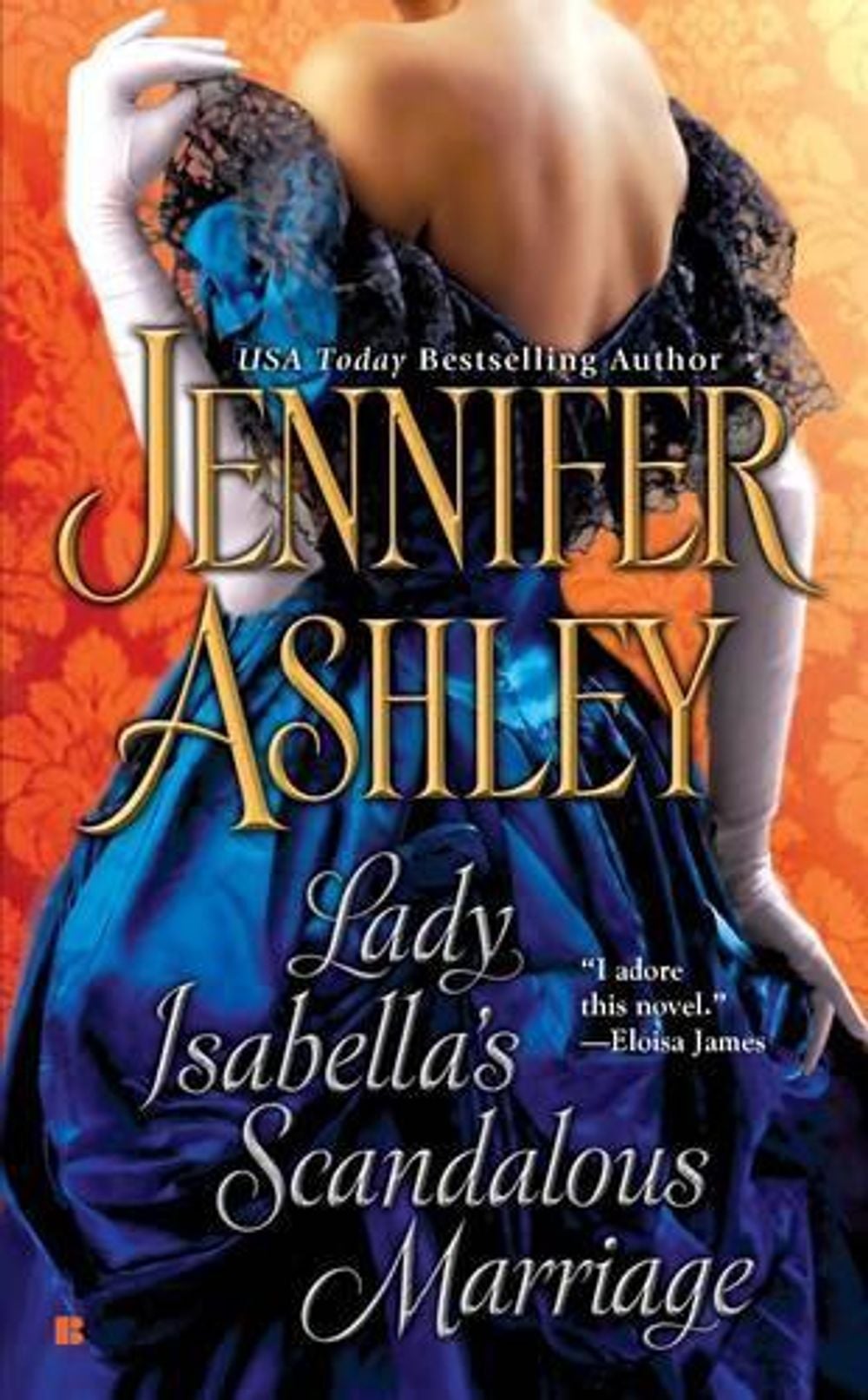 Lady Isabella's Scandalous Marriage by Jennifer Ashley - ISBN: 9780425235454