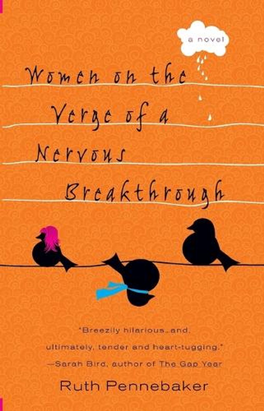 Women on the Verge of a Nervous Breakthrough by Ruth Pennebaker - ISBN: 9780425238561