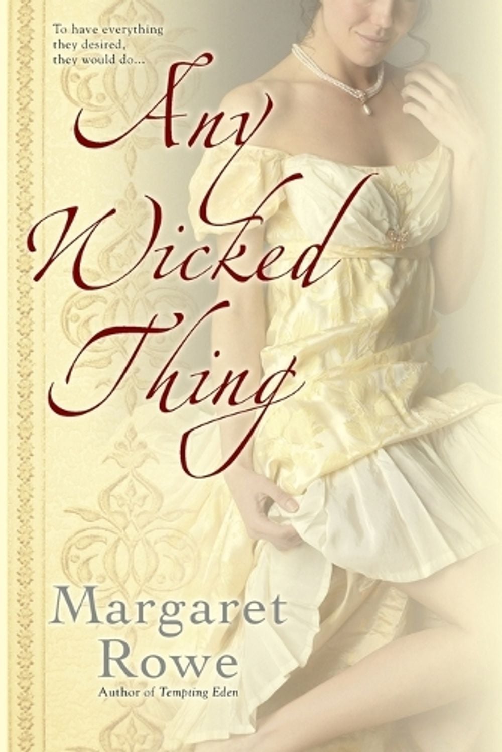 Any Wicked Thing by Margaret Rowe - ISBN: 9780425238646