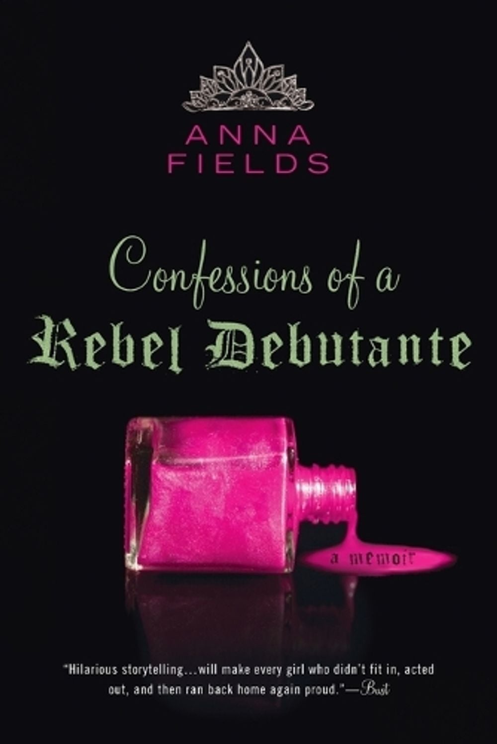 Confessions of a Rebel Debutante by Anna Fields - ISBN: 9780425238745