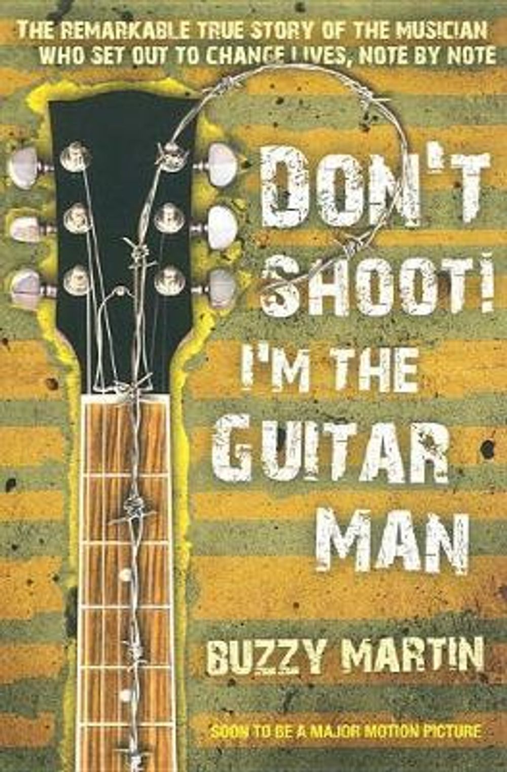 Don't Shoot! I'm the Guitar Man by Buzzy Martin - ISBN: 9780425240052