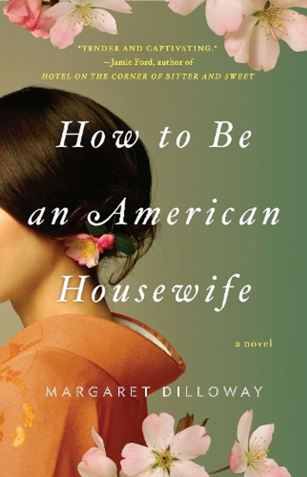 How to Be an American Housewife by Margaret Dilloway - ISBN: 9780425241295