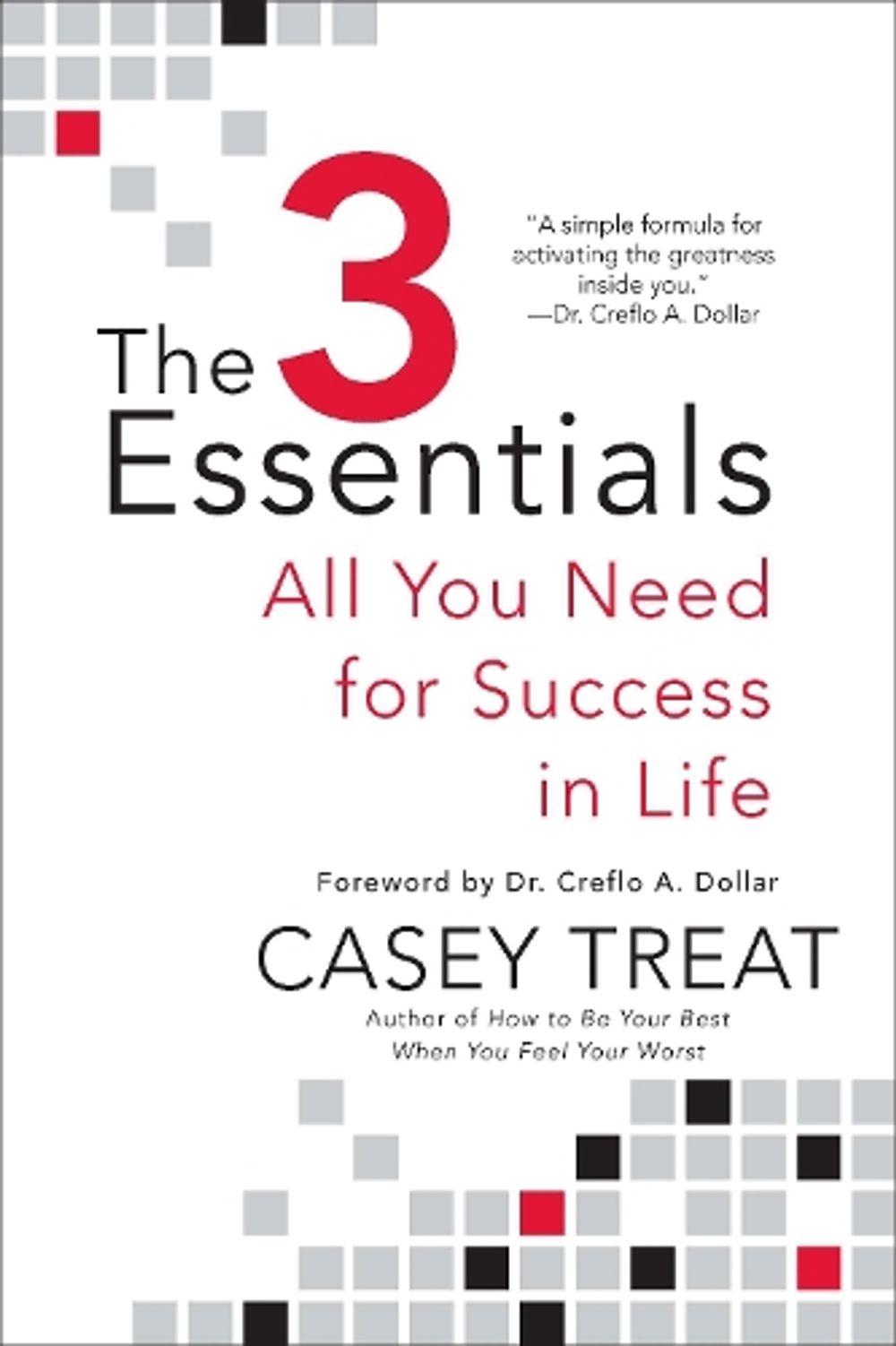 The 3 Essentials by Casey Treat - ISBN: 9780425242933