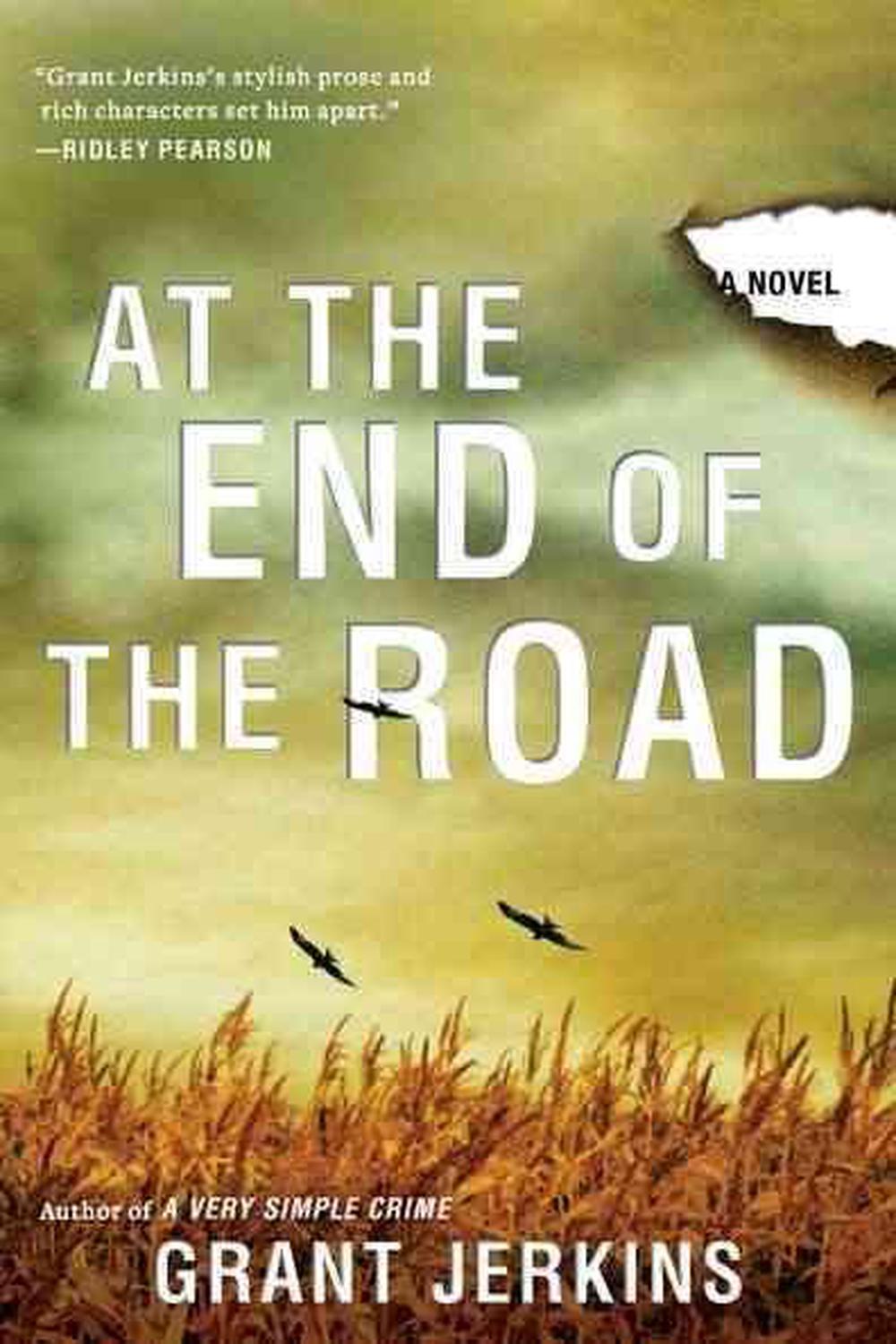 At the End of the Road by Grant Jerkins - ISBN: 9780425243343