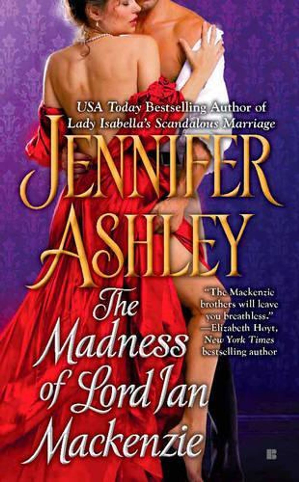The Madness Of Lord Ian Mackenzie by Jennifer Ashley - ISBN: 9780425244463