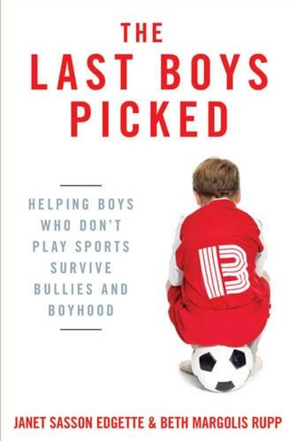 The Last Boys Picked by Janet Sasson Edgette - ISBN: 9780425245439