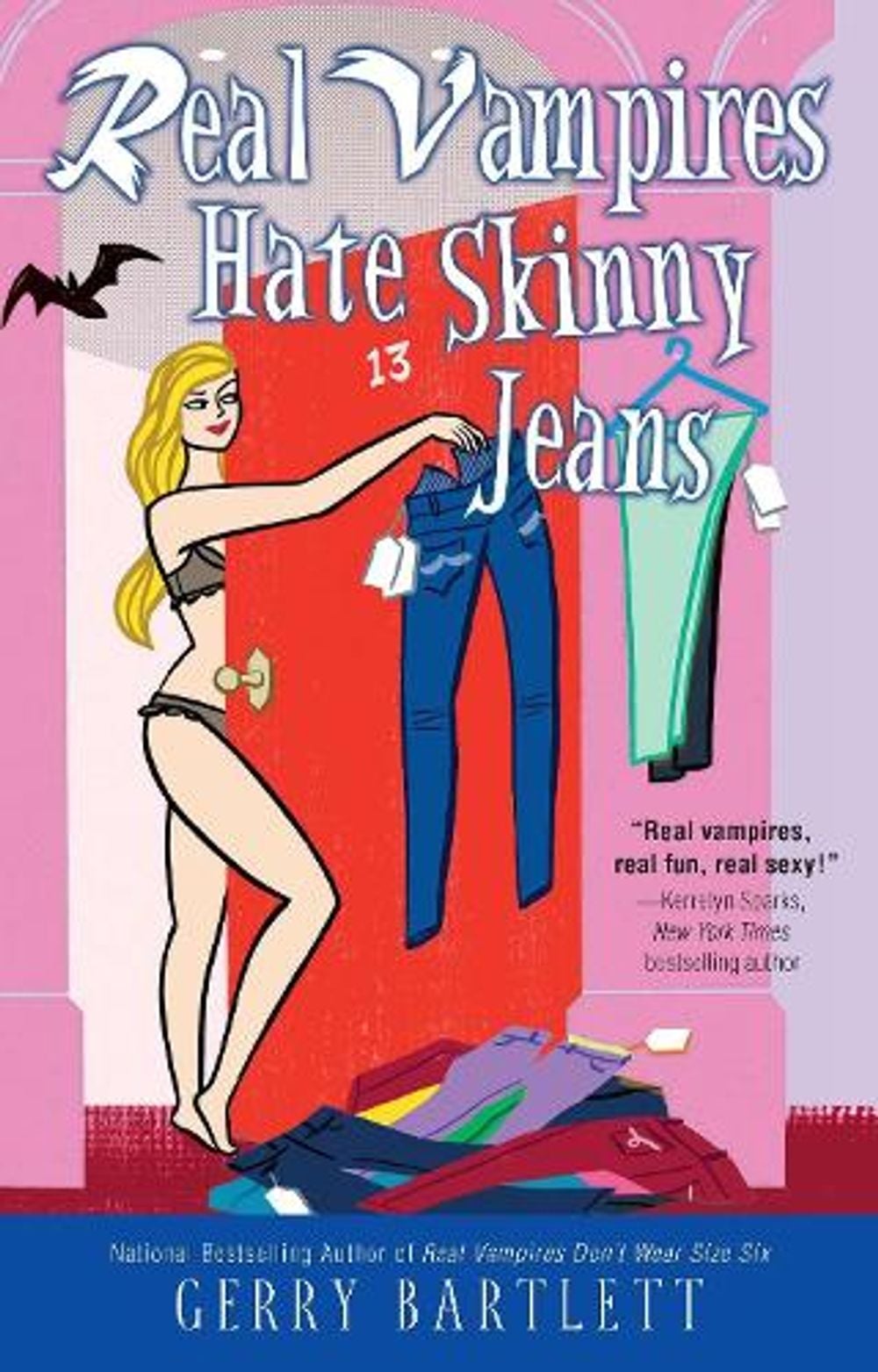 Real Vampires Hate Skinny Jeans by Gerry Bartlett - ISBN: 9780425245620