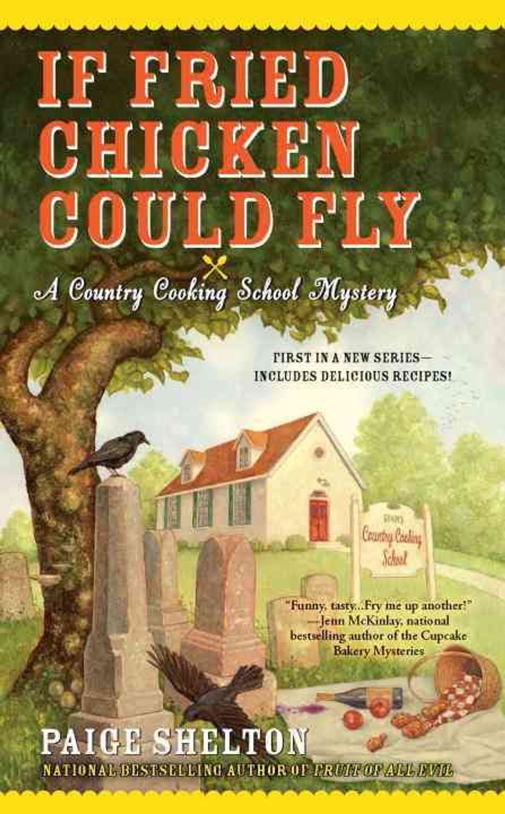 If Fried Chicken Could Fly by Paige Shelton - ISBN: 9780425245859