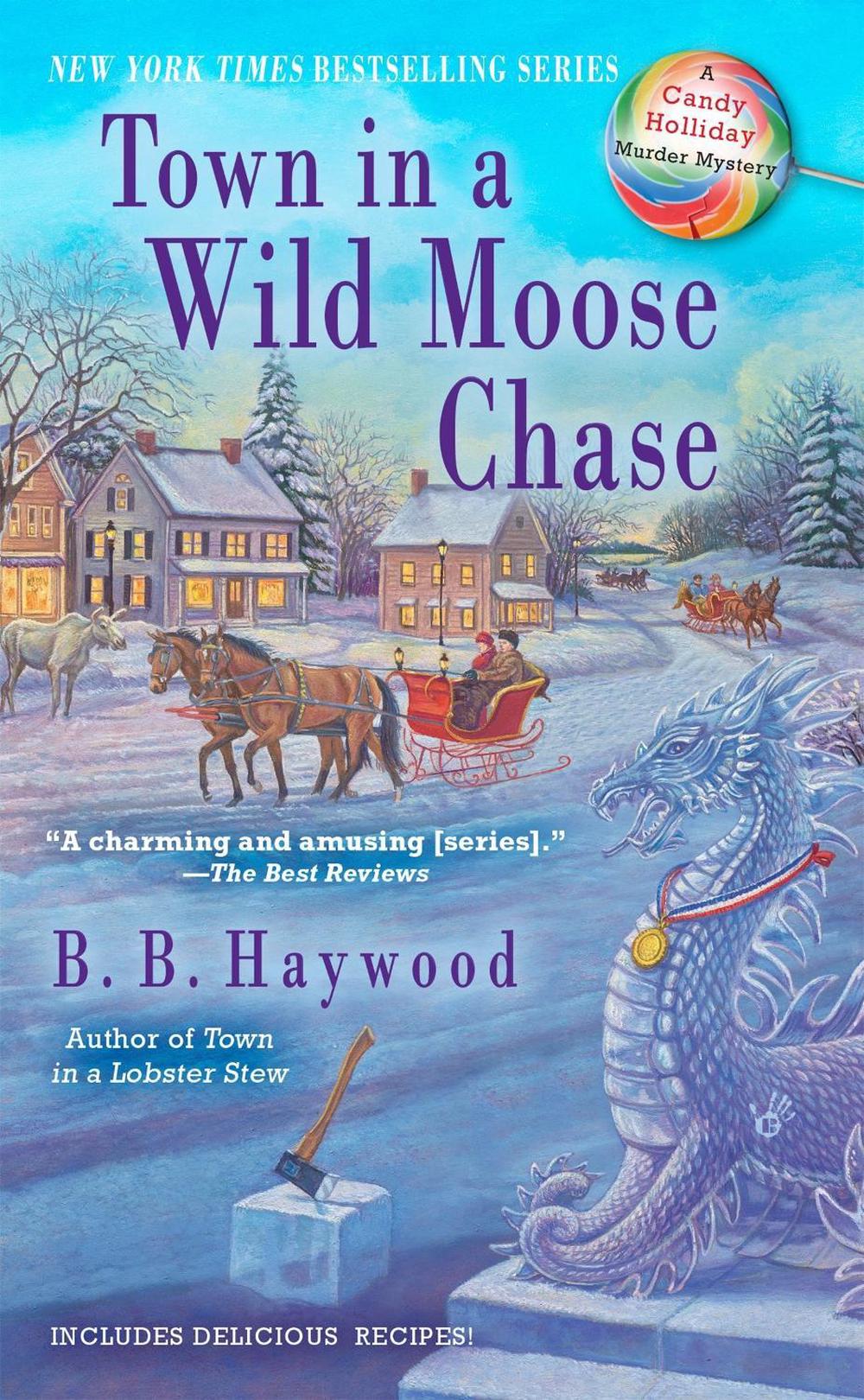 Town in a Wild Moose Chase by B.B. Haywood - ISBN: 9780425246177