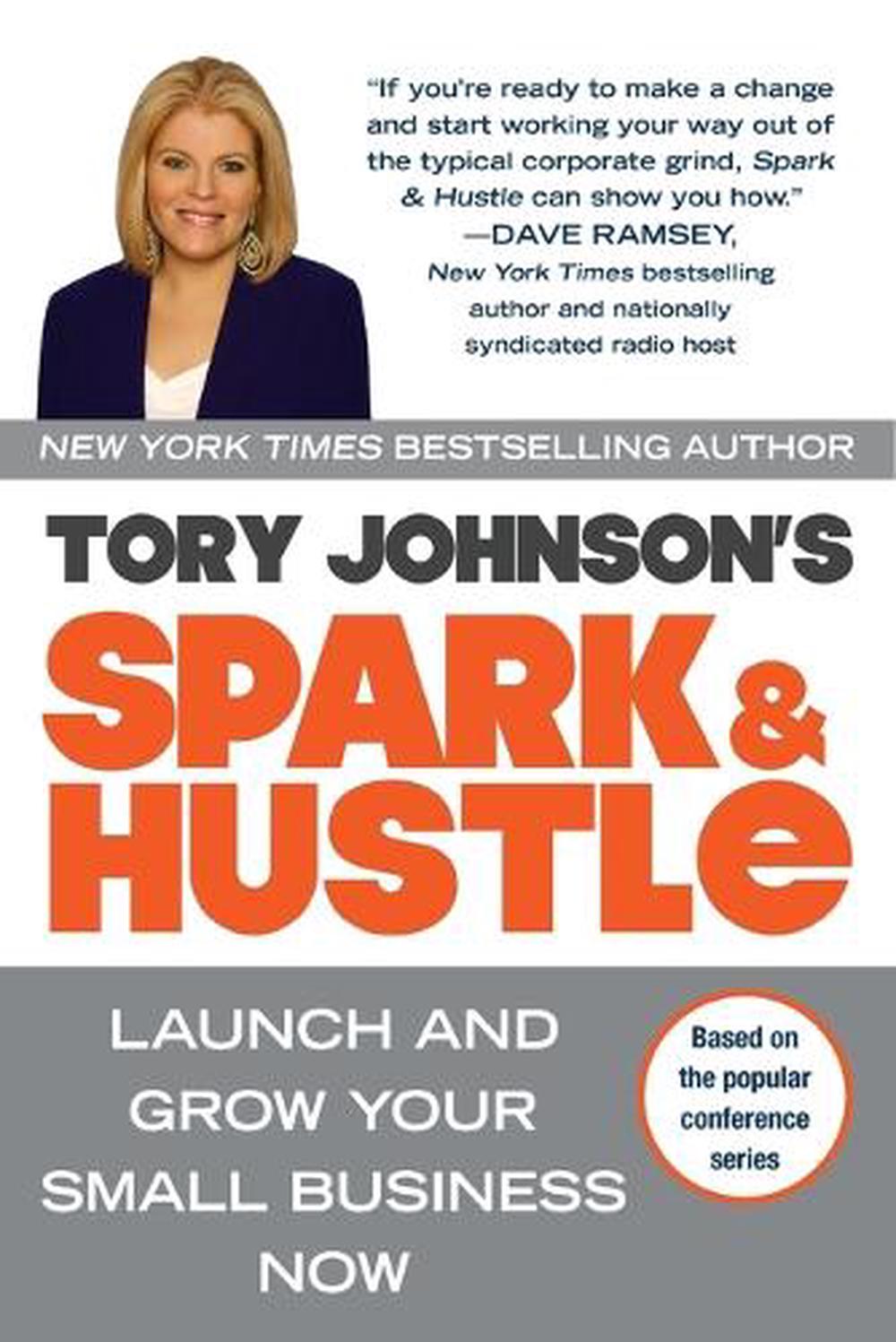 Spark & Hustle by Tory Johnson - ISBN: 9780425247464