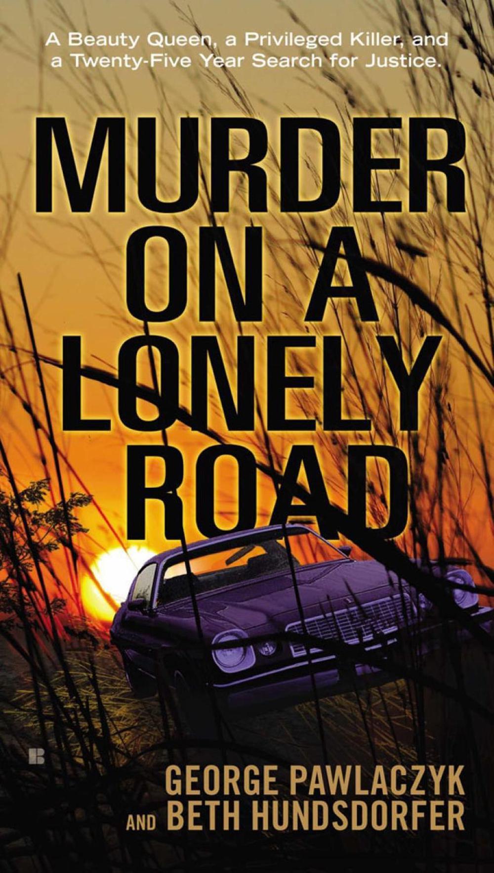 Murder On A Lonely Road by George Pawlaczyk - ISBN: 9780425250341