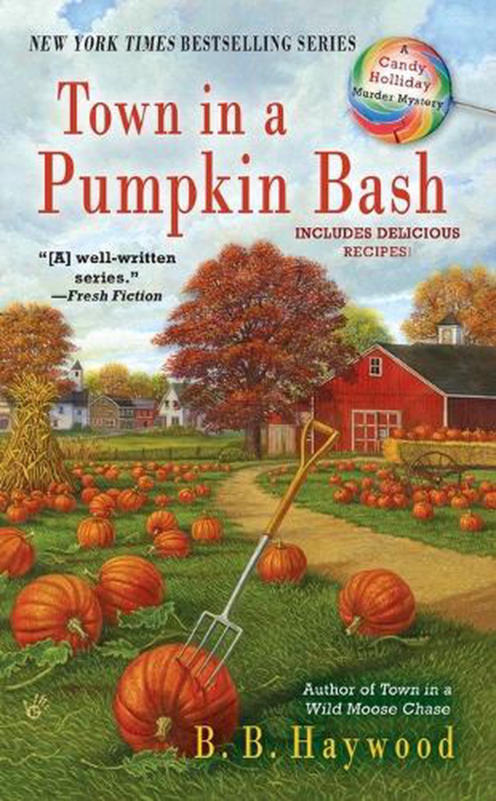 Town in a Pumpkin Bash by B.B. Haywood - ISBN: 9780425251881