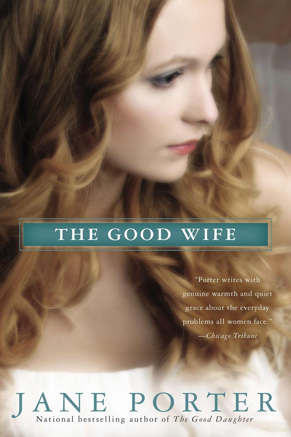 The Good Wife by Jane Porter - ISBN: 9780425253670