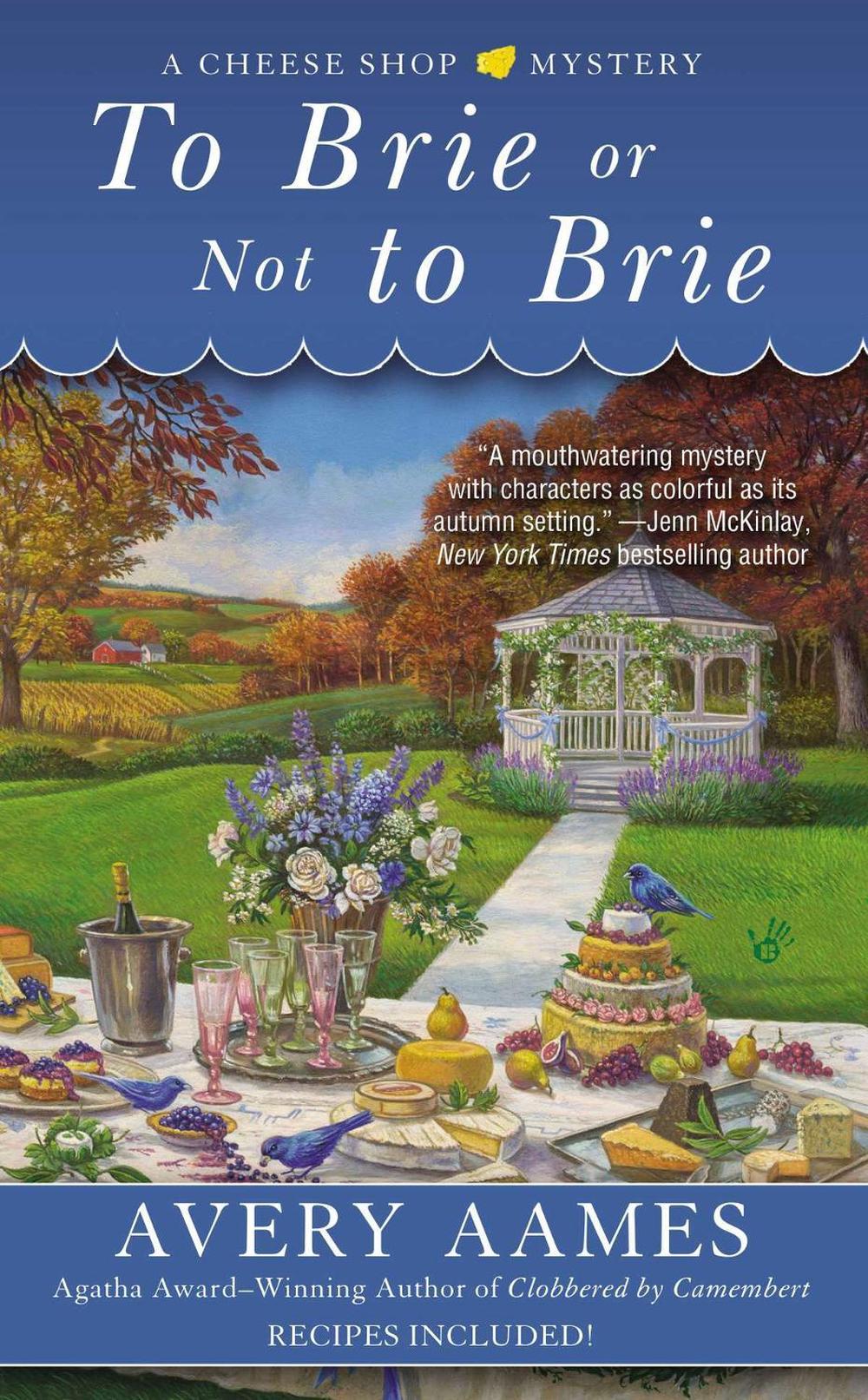 To Brie or Not To Brie by Avery Aames - ISBN: 9780425255544