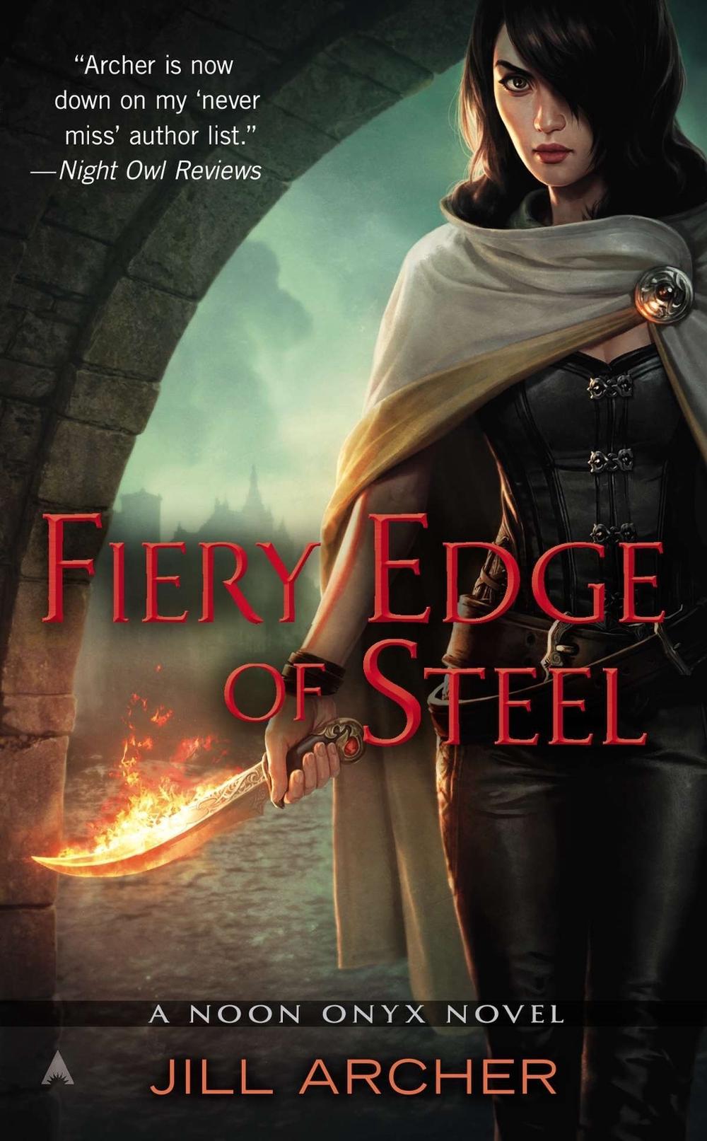 Fiery Edge of Steel by Jill Archer - ISBN: 9780425257166