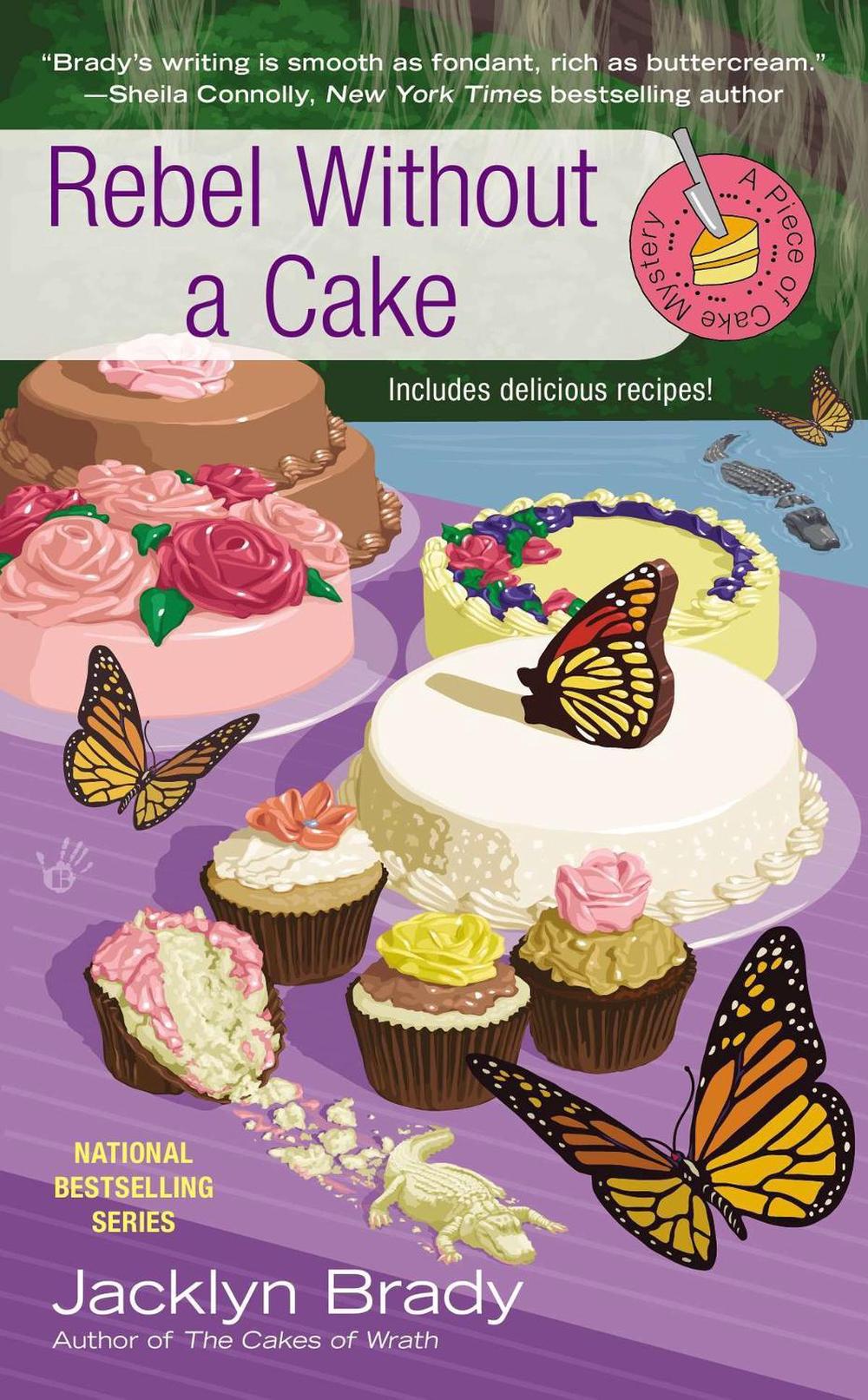 Rebel Without a Cake by Jacklyn Brady - ISBN: 9780425258279