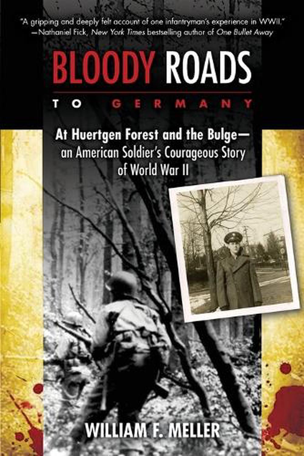 Bloody Roads to Germany by William F. Meller - ISBN: 9780425259627