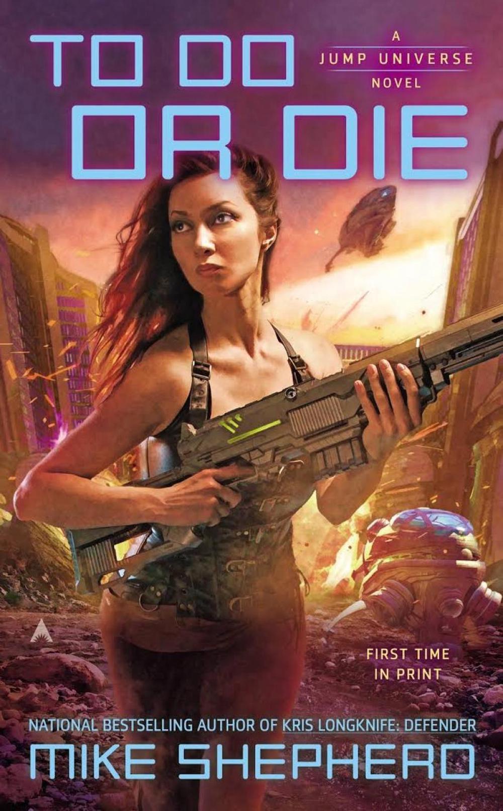 To Do Or Die by Mike Shepherd - ISBN: 9780425262528