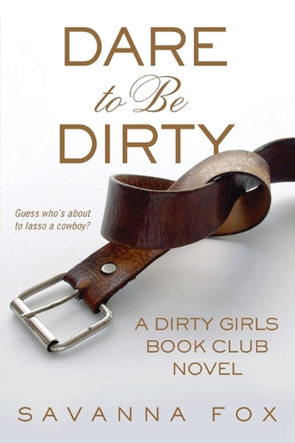 Dare to be Dirty by Savanna Fox - ISBN: 9780425262979
