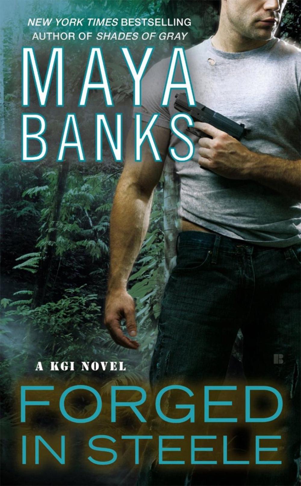 Forged in Steele by Maya Banks - ISBN: 9780425263389