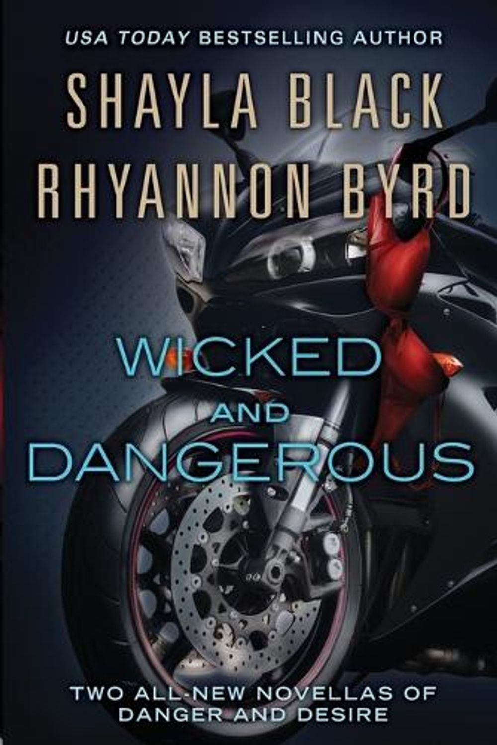 Wicked and Dangerous by Shayla Black - ISBN: 9780425263754