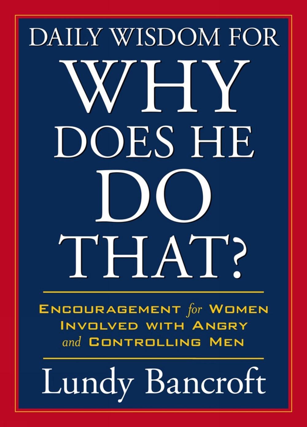 Daily Wisdom for Why Does He Do That?, 9780425265109