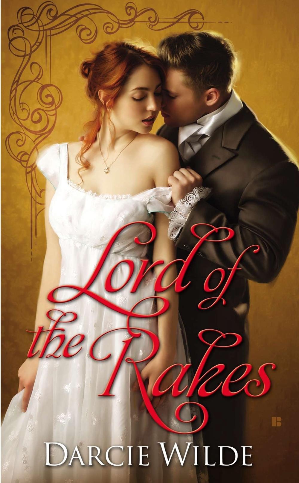 Lord of the Rakes by Darcie Wilde - ISBN: 9780425265550