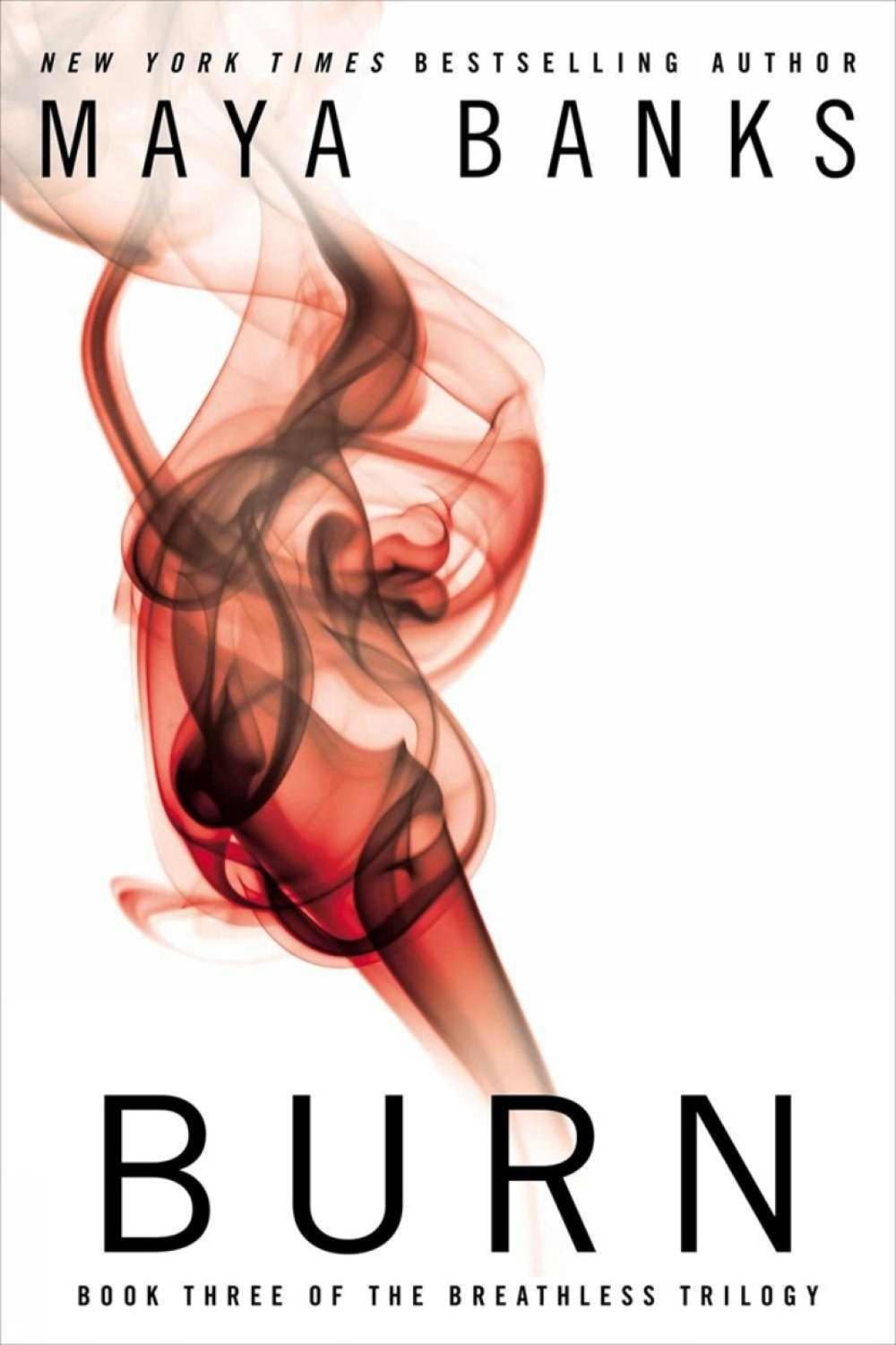 Burn by Maya Banks - ISBN: 9780425267080