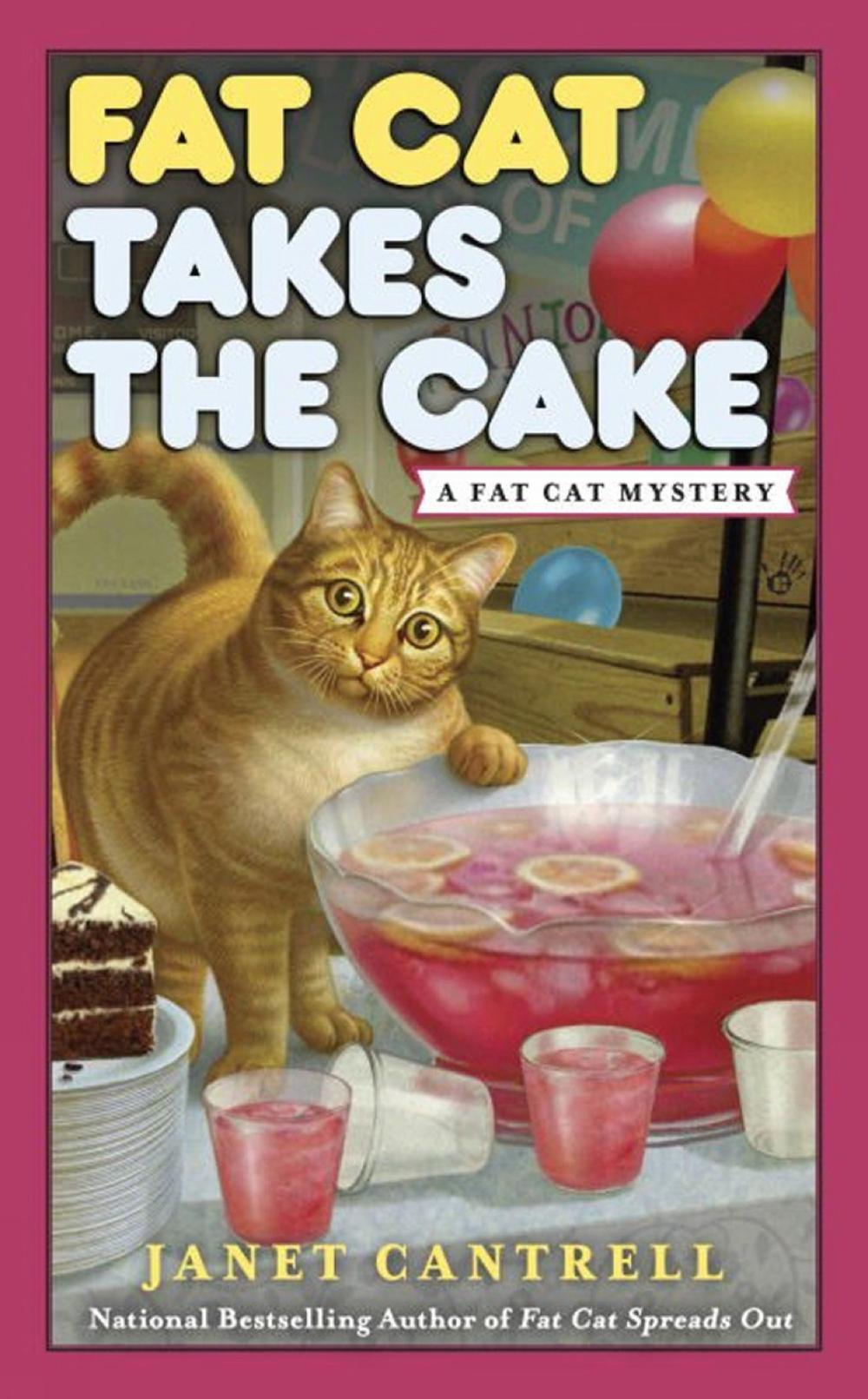 Fat Cat Takes the Cake by Janet Cantrell - ISBN: 9780425267448