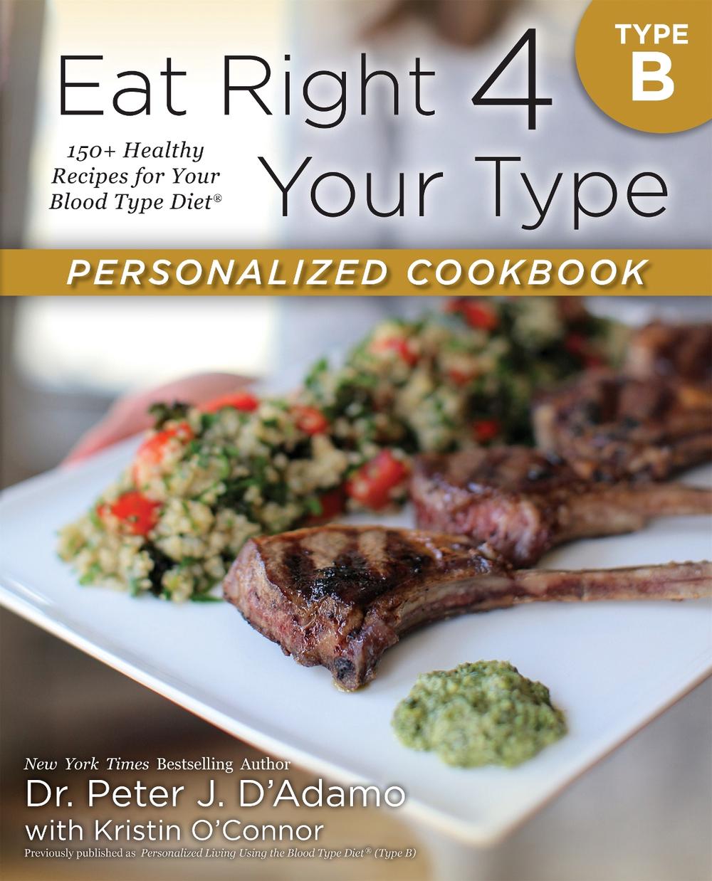 eat right 4 your type personalized cookbook b 150 brand new type recipes online