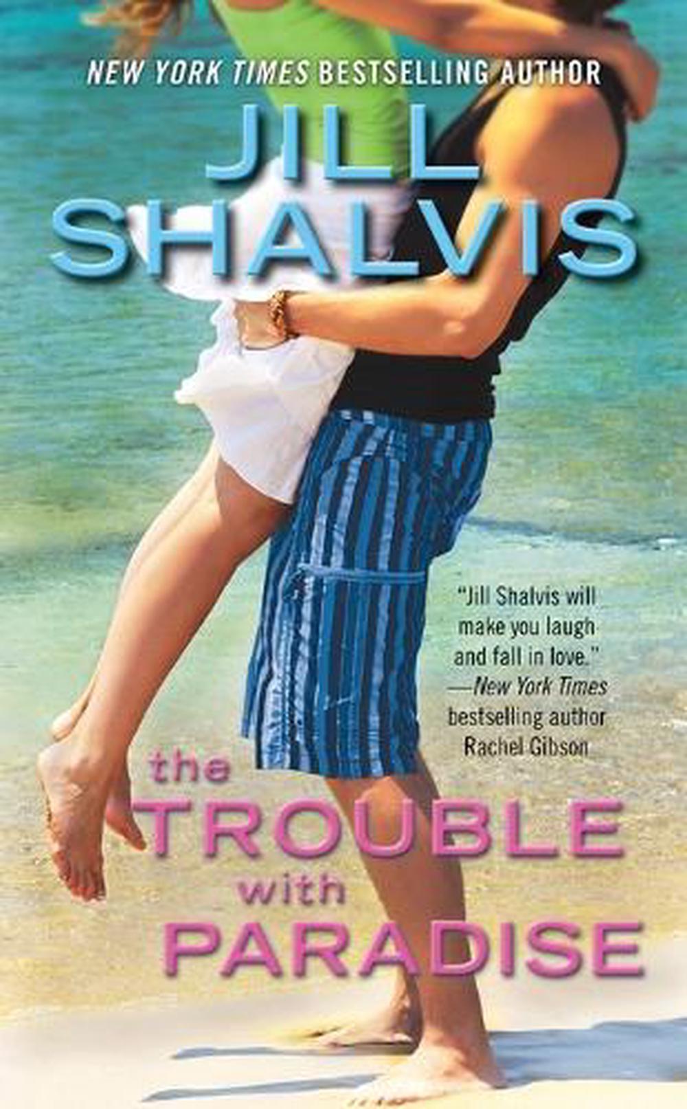 The Trouble with Paradise by Jill Shalvis - ISBN: 9780425271018