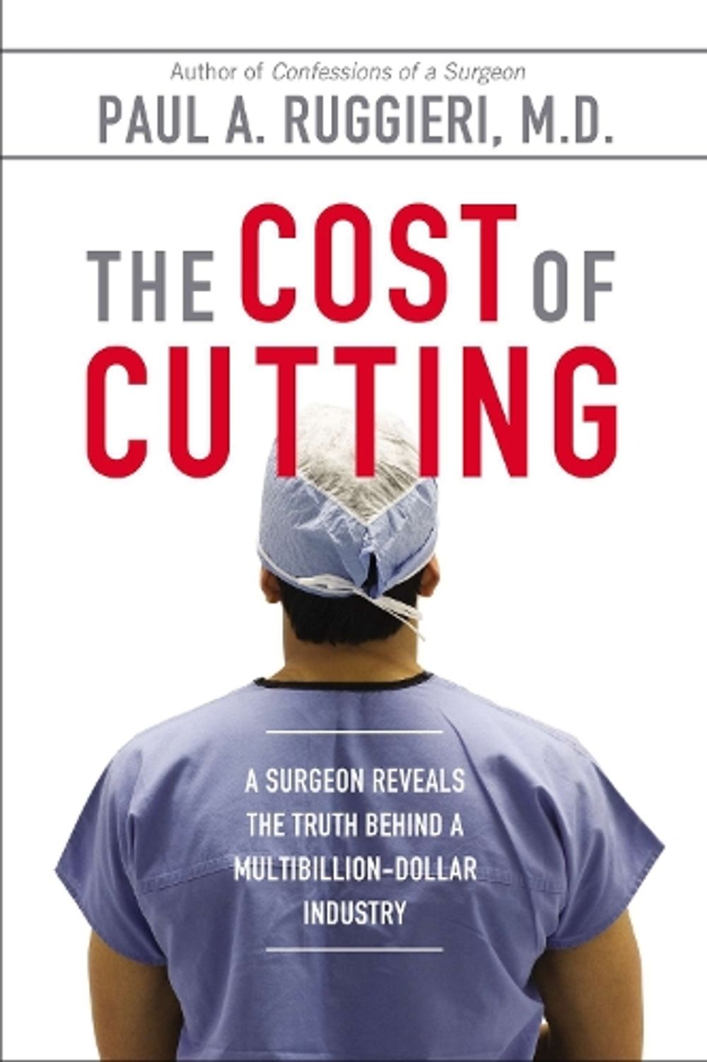 The Cost of Cutting by Paul A. Ruggieri - ISBN: 9780425272312