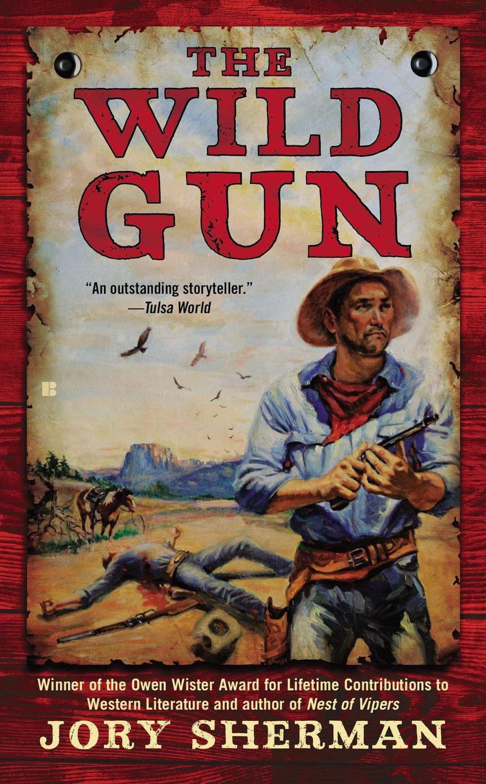 The Wild Gun by Jory Sherman - ISBN: 9780425272404