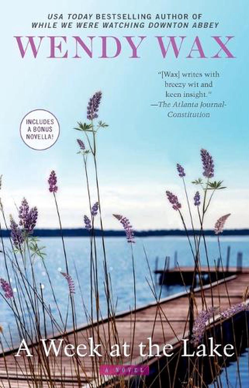 A Week at the Lake by Wendy Wax - ISBN: 9780425274477