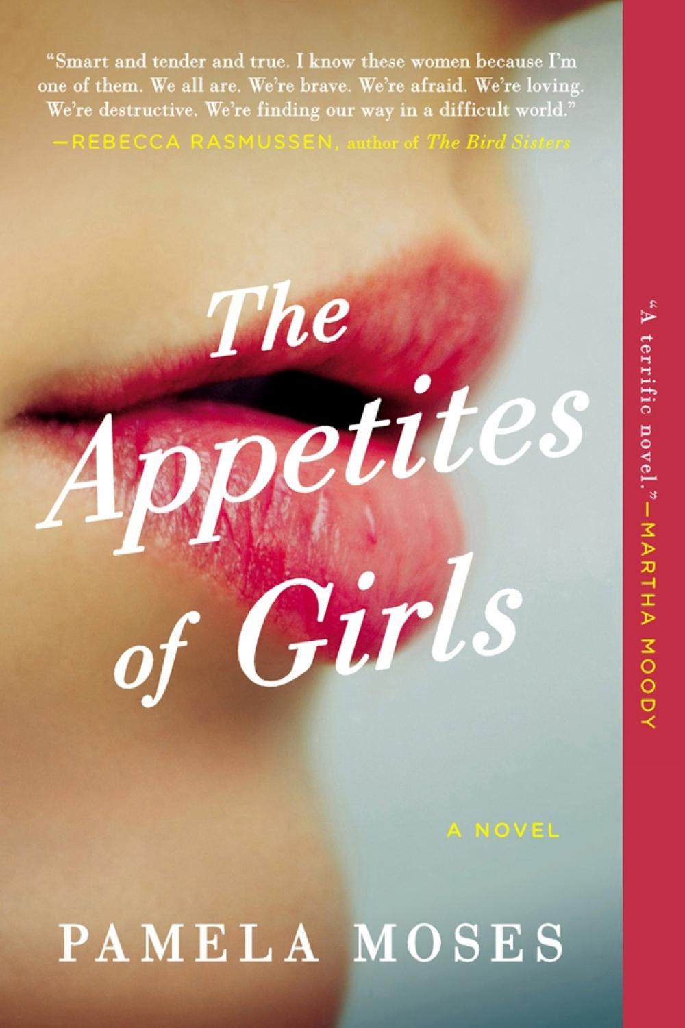The Appetites of Girls by Pamela Moses - ISBN: 9780425275399