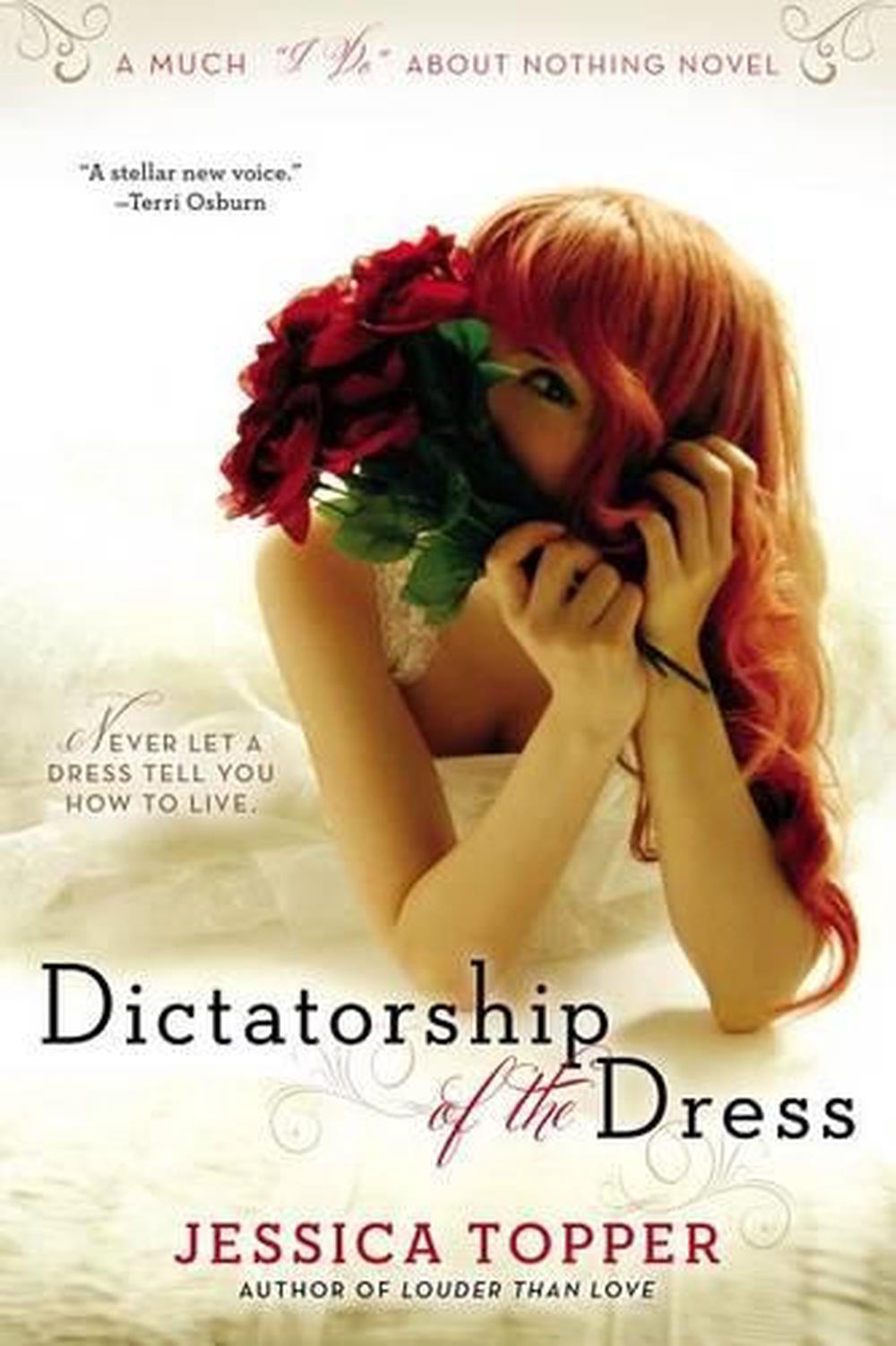 Dictatorship of the Dress by Jessica Topper - ISBN: 9780425276259