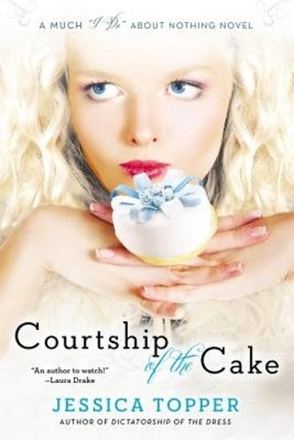 Courtship of the Cake by Jessica Topper - ISBN: 9780425276853