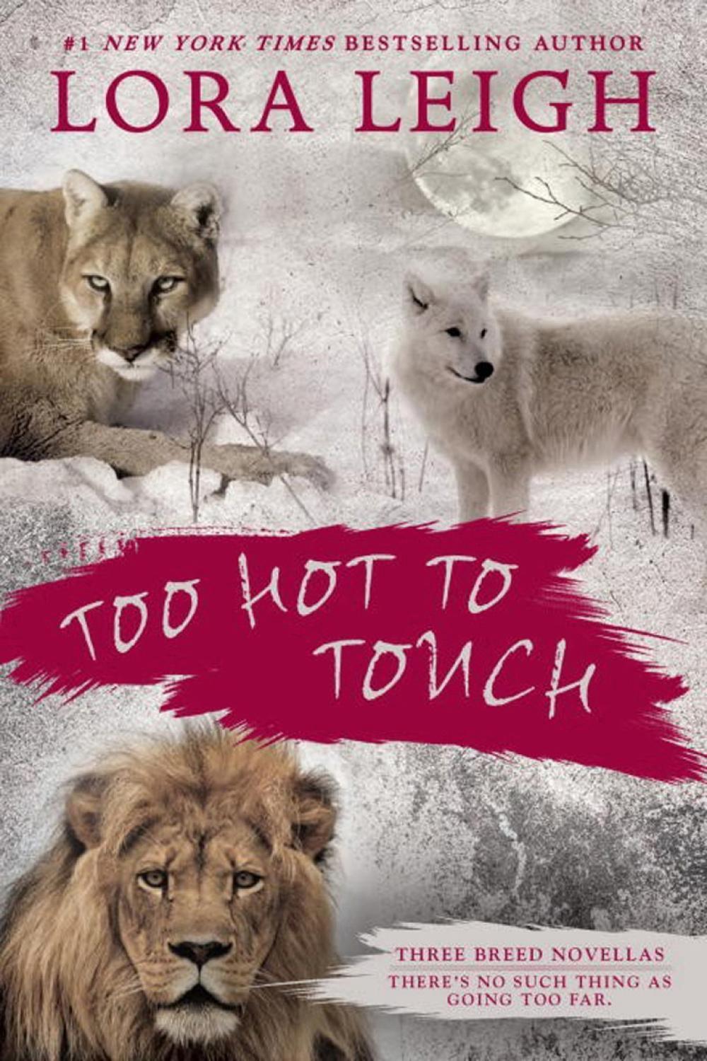 Too Hot To Touch by Lora Leigh - ISBN: 9780425278499