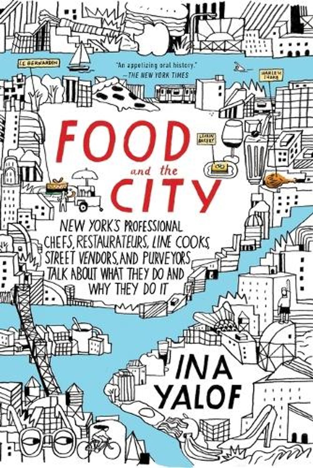 Food and the City by Ina Yalof - ISBN: 9780425279052