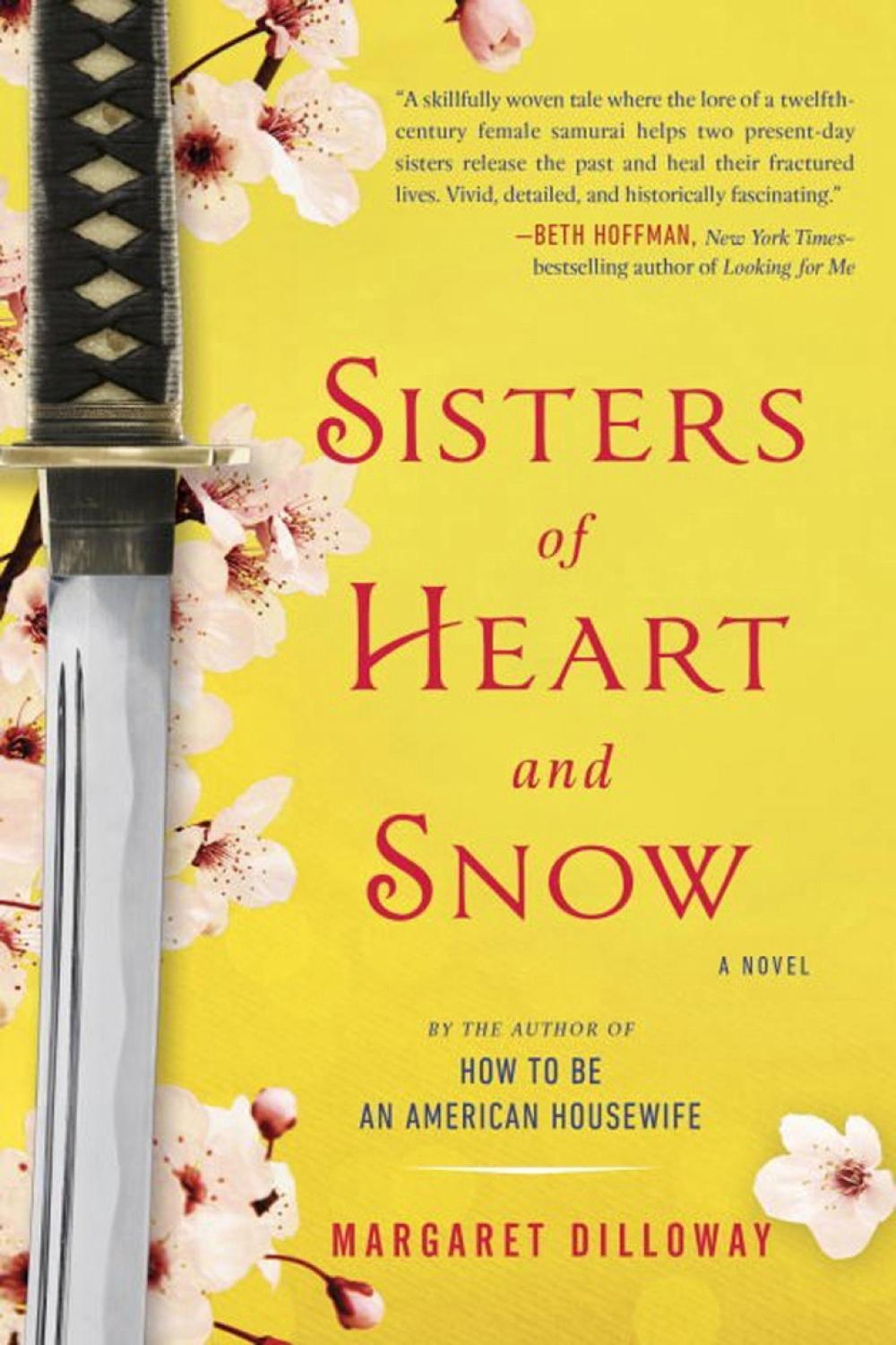 Sisters Of Heart And Snow by Margaret Dilloway - ISBN: 9780425279212