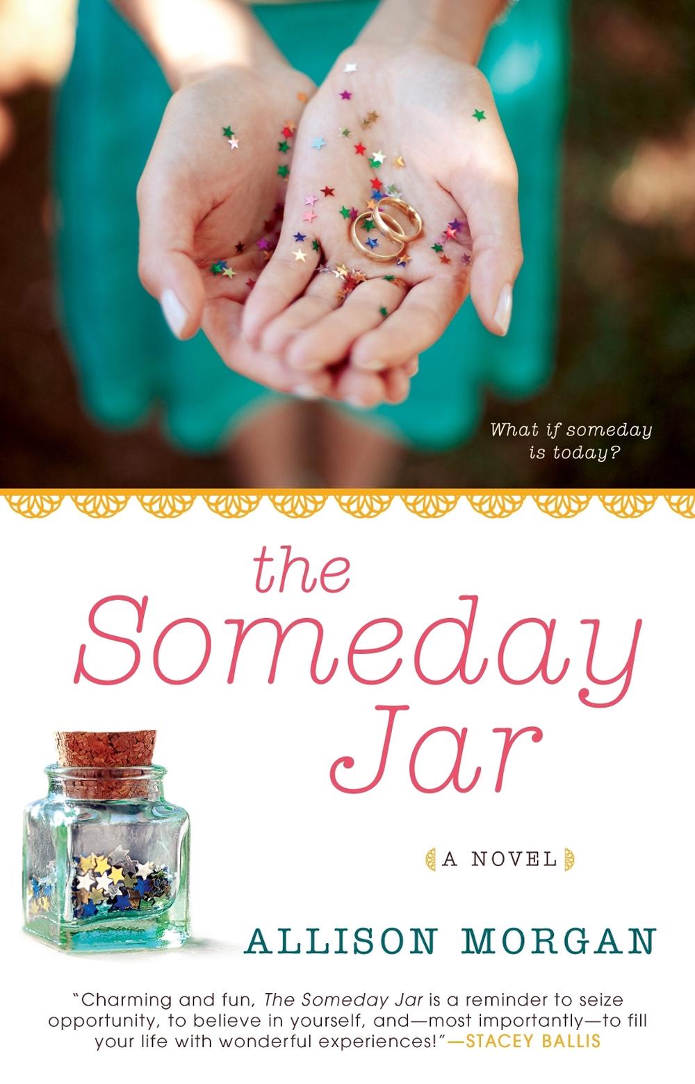 The Someday Jar by Allison Morgan - ISBN: 9780425279397