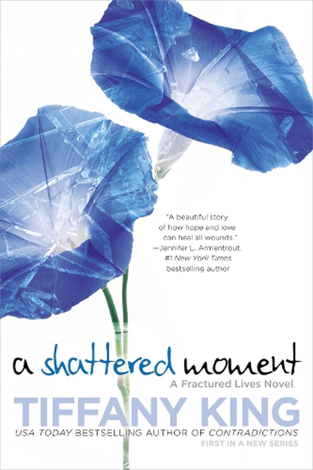 A Shattered Moment by Tiffany King - ISBN: 9780425279502