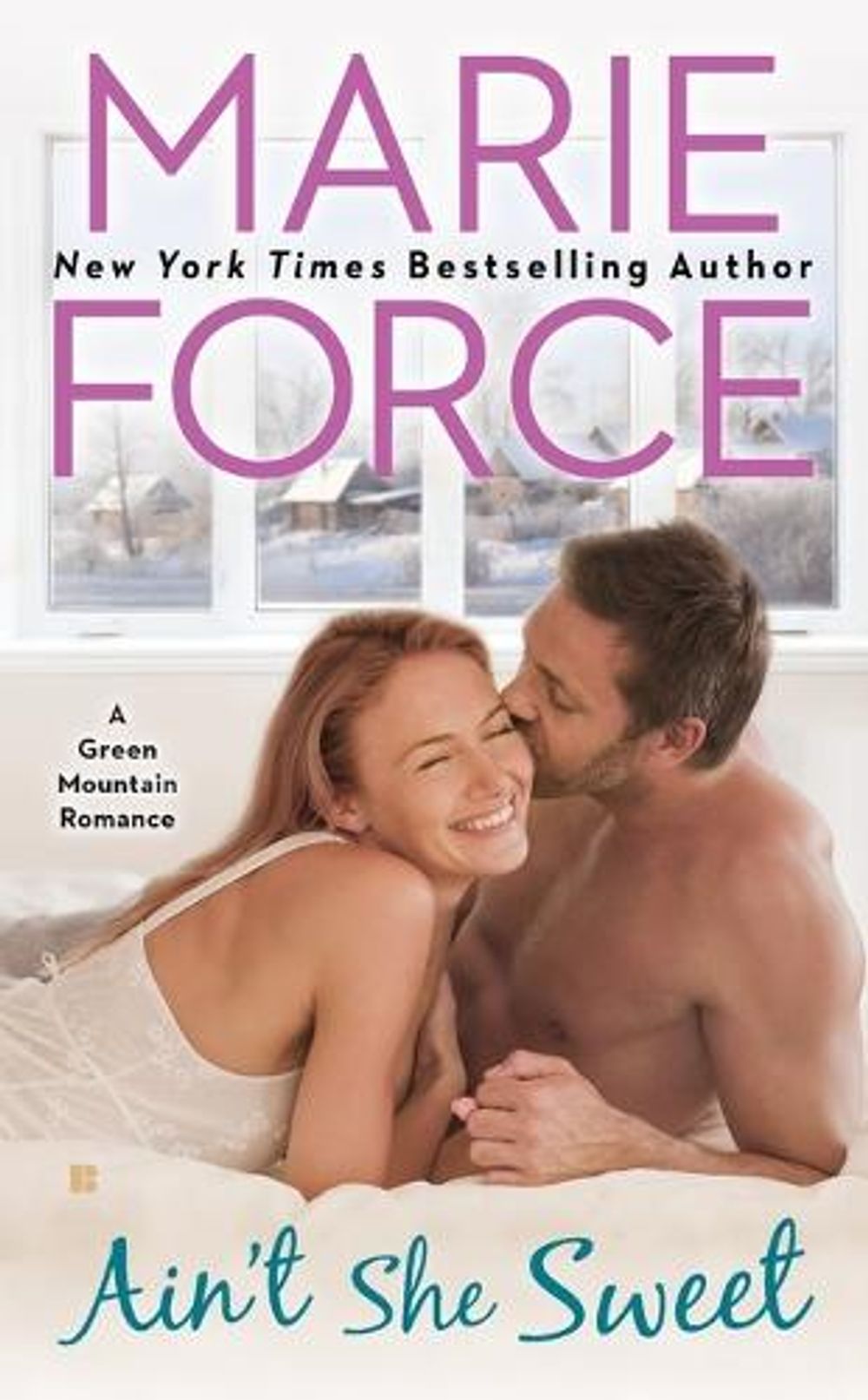 Ain't She Sweet by Marie Force - ISBN: 9780425280836