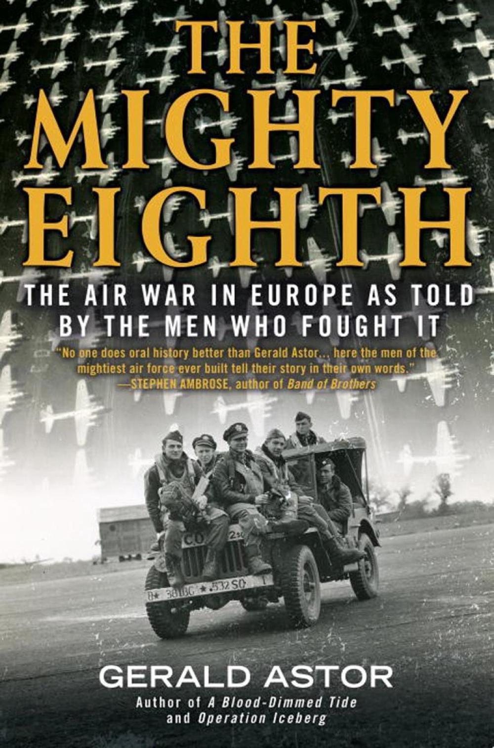 The Mighty Eighth by Gerald Astor - ISBN: 9780425281574