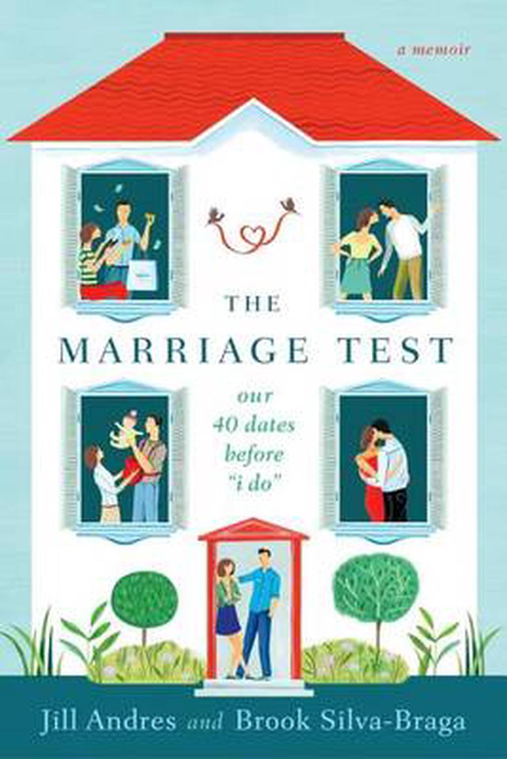 The Marriage Test: Our 40 Dates Before "I Do" by Jill Andres - ISBN: 9780425282755