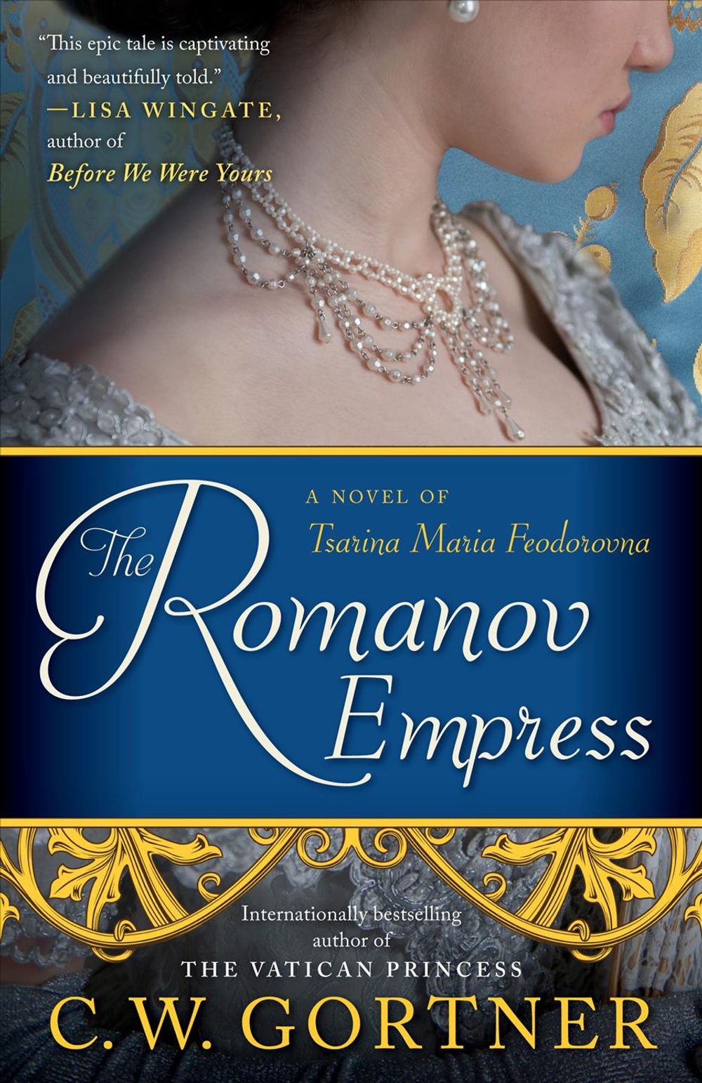 The Romanov Empress by C.W. Gortner - ISBN: 9780425286180