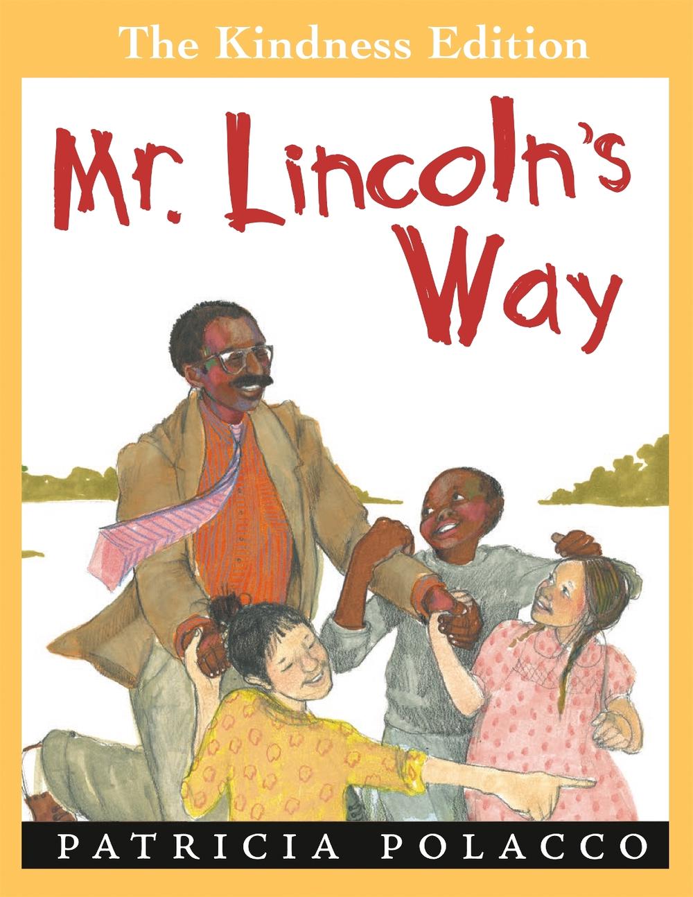 Mr. Lincoln's Way by Patricia Polacco - ISBN: 9780425288313