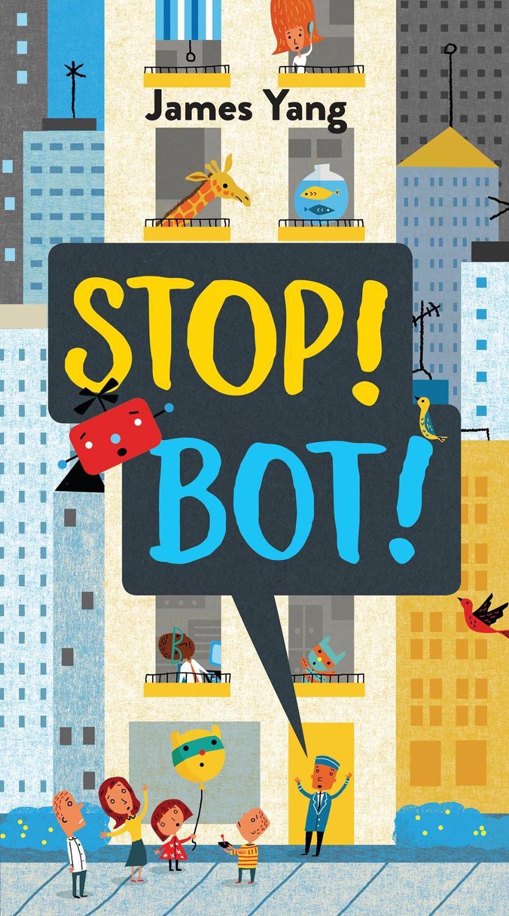 Stop! Bot! by James Yang - ISBN: 9780425288818
